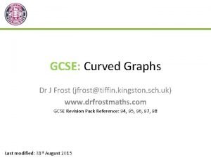 GCSE Curved Graphs Dr J Frost jfrosttiffin kingston
