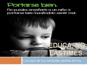 No lastimes a mi hijo