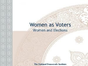 Women as Voters Women and Elections The National