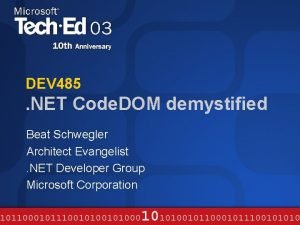 DEV 485 NET Code DOM demystified Beat Schwegler