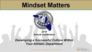 Mindset Matters 2019 Annual Conference Developing a Successful