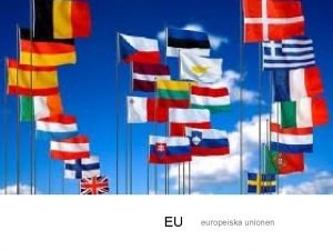 EU europeiska unionen Vstvrlden Vstvrlden Nordamerika och Europa