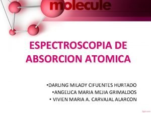 ESPECTROSCOPIA DE ABSORCION ATOMICA DARLING MILADY CIFUENTES HURTADO