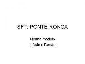 SFT PONTE RONCA Quarto modulo La fede e