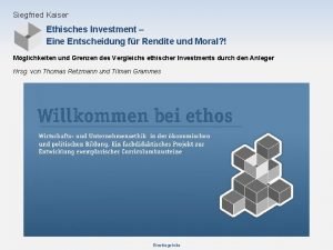 Siegfried Kaiser Ethisches Investment Eine Entscheidung fr Rendite