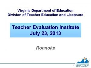 Virginia Department of Education Division of Teacher Education