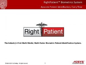 Right Patient Biometrics System Accurate Patient Identification Every