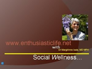 www enthusiasticlife net with Dr Margi Anne Isaia