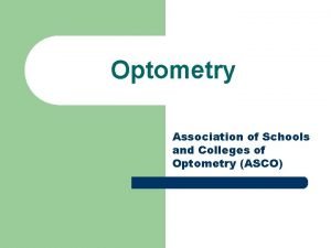 Association of schools and colleges of optometry