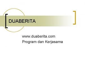 DUABERITA www duaberita com Program dan Kerjasama www