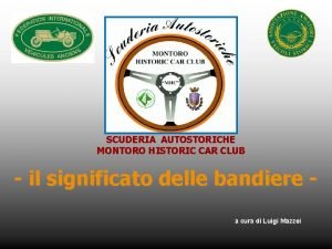 SCUDERIA AUTOSTORICHE MONTORO HISTORIC CAR CLUB il significato