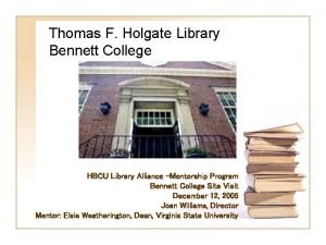 Thomas F Holgate Library Bennett College HBCU Library