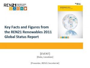 Key Facts and Figures from the REN 21