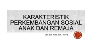 Dea Siti Ruhansih M Pd Pencapaian Kematangan dalam