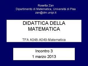 Rosetta Zan Dipartimento di Matematica Universit di Pisa