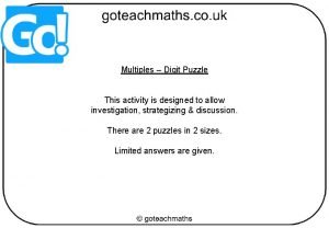 Multiples Digit Puzzle This activity is designed to