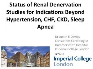 Status of Renal Denervation Studies for Indications Beyond