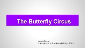 Butterfly circus lesson plan