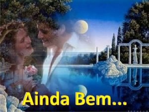 Ainda bem que agora encontrei Ainda bem que agora encontrei