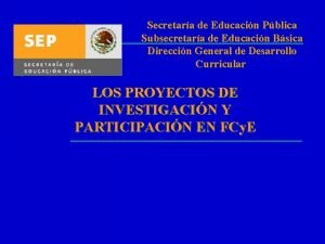 Secretara de Educacin Pblica Subsecretara de Educacin Bsica