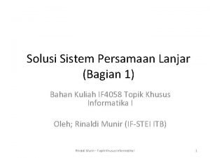 Solusi Sistem Persamaan Lanjar Bagian 1 Bahan Kuliah