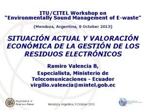 ITUCITEL Workshop on Environmentally Sound Management of Ewaste