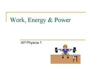 Define work energy theorem