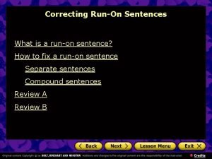 Correcting RunOn Sentences What is a runon sentence