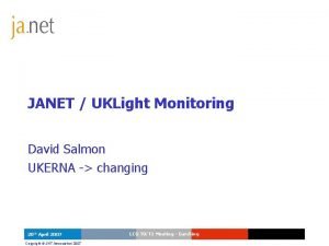 JANET UKLight Monitoring David Salmon UKERNA changing 2252021