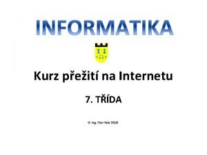 Kurz peit na Internetu 7 TDA Ing Petr