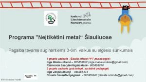 Programa Netiktini metai iauliuose Pagalba tvams auginantiems 3