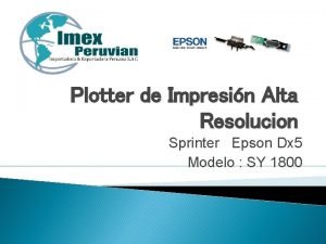 Plotter de Impresin Alta Resolucion Sprinter Epson Dx