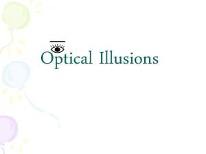 What is an illusion What is an illusion