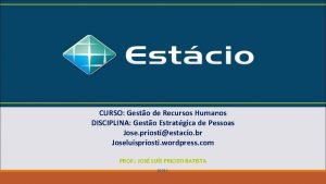 CURSO Gesto de Recursos Humanos DISCIPLINA Gesto Estratgica