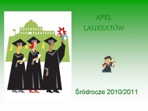 APEL LAUREATW rdrocze 20102011 22 09 2010 Szkolny