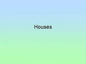 Houses Folk ecology Folkways involve more than merely