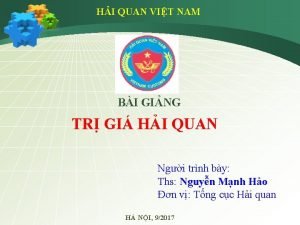 HI QUAN VIT NAM BI GING TR GI