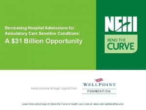 Decreasing Hospital Admissions for Ambulatory Care Sensitive Conditions