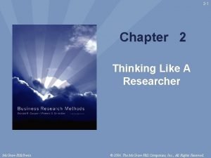 2 1 Chapter 2 Thinking Like A Researcher