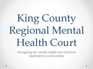King county mental health court King county mental health court