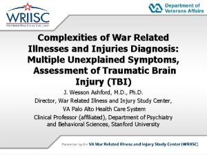 Complexities of War Related Illnesses and Injuries Diagnosis