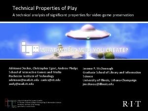 Technical Properties of Play A technical analysis of