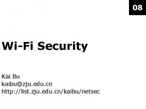 08 WiFi Security Kai Bu kaibuzju edu cn