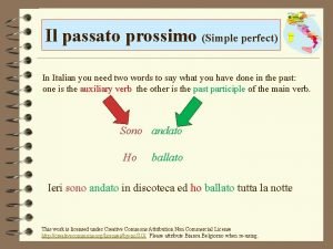 Il passato prossimo Simple perfect In Italian you