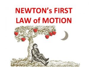 Newton's 1st law