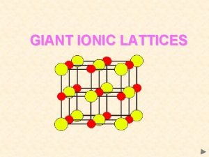 Giant ionic bonding