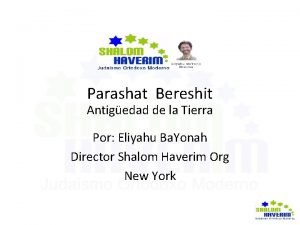 Parashat Bereshit Antigedad de la Tierra Por Eliyahu