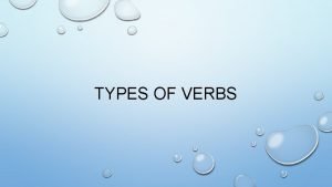 Identify the type of the underlined verb in the