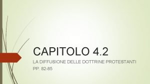 CAPITOLO 4 2 LA DIFFUSIONE DELLE DOTTRINE PROTESTANTI