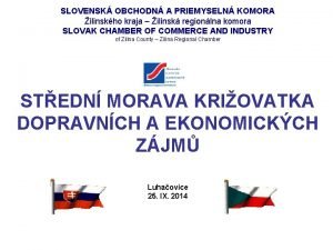 SLOVENSK OBCHODN A PRIEMYSELN KOMORA ilinskho kraja ilinsk